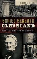 Buried Beneath Cleveland