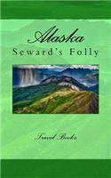 Alaska: Seward's Folly: A 5 x 8 Blank Journal