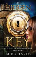 The Hidden Key: (Mysteries of Billamore Hall)