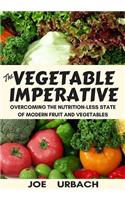 The Vegetable Imperative