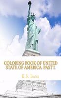 Coloring Book of United State of America. Past I.: (1 Coloring Book of United State of America.)