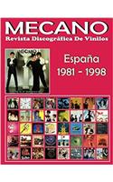 Mecano: Revista Discográfica De Vinilos: Discografía Editada En España Por CBS y Ariola (1981-1998)