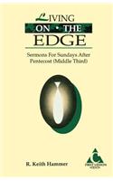 Living on the Edge: Cycle C First Lesson Sermons for Sundays After Pentecost (Middle Third)(English)