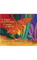 The Stranger and the Red Rooster/El Forastero y El Gallo Rojo