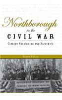 Northborough in the Civil War: