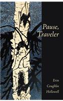 Pause, Traveler