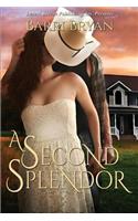 A Second Splendor