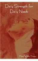 Daily Strength for Daily Needs