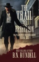 The Trail to Rebellion