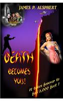 Death Becomes You