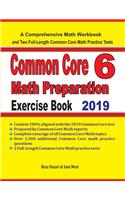 Common Core 6 Math Preparation Exercise Book: A Comprehensive Math Workbook and Two Full-Length Common Core 6 Math Practice Tests