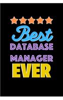 Best Database Manager Evers Notebook - Database Manager Funny Gift