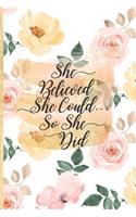 She Believed She Could So She Did