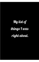 My list of things I was right about