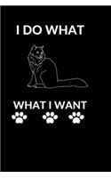 I do What I Want: Best Gift For Cat Lovers