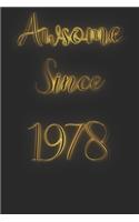 Awesome Since 1978 Notebook Journal: Lined Notebook / Journal Gift, 120 Pages, 6x9, Soft Cover, Matte Finish
