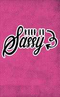 Keep It Sassy
