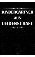 Kindergärtner aus Leidenschaft Notizbuch