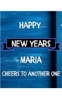 Happy New Years Maria's Cheers to another one: 2020 New Year Planner Goal Journal Gift for Maria / Notebook / Diary / Unique Greeting Card Alternative
