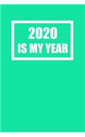2020 Is My Year