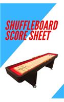 Shuffleboard Score Sheet: Shuffleboard league record Shuffleboard notes Shuffleboard score board Shuffleboard score keeper rules