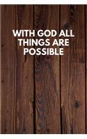 With God All Things Are Possible