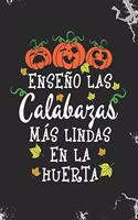Enseno las calabazas mas lindas en la huerta: Blank Lined Journal Notebook for All Spanish Teachers, Preschool and Kindergarten Teacher Halloween Pumpkin Thanksgiving fall gift