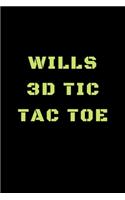 Wills 3D Tic Tac Toe: 40 Game Pages with Compact size (6" x 9") 3D Tic Tac Toe, Fun Game, Daily Mind Expaniding, Great For Travel, Family Fun