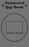 Password Log Book: Password Log Book and Internet Password Organizer - Logbook To Protect Username, Login, Password and notes from your important Internet Sites.