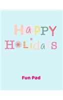 Happy Holidays Fun Pad