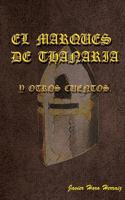 Marqués de Thanaria Y Otros Cuentos