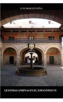 Leyendas Andinas en el Tawantinsuyu