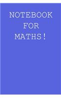Notebook for maths!