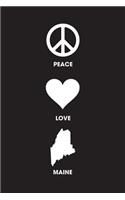 Peace Love Maine - Lined Notebook