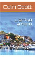 L'Arrivo a Forio: Primo Episodio(1 Le Avventure Di Marta Gallizia)