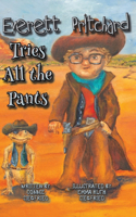 Everett Pritchard Tries All the Pants