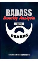 Badass Security Analysts Have Beards