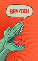 Brayden: Personalized Dino Journal, Notebook, Diary 120 Pages of Lined Paper 6x9