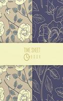 Time Sheet Book: Employee Work Hours Log Book Employee Time Record Book 8.5 X 11 (Employment Books) 120 Pages(18 Employee Hourly Log Book)