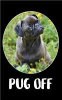 Pug Off