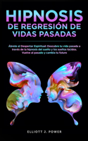Hipnosis De Regresión de Vidas Pasadas