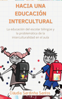 Hacia Una Educación Intercultural