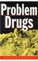 Problem Drugs