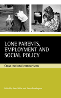 Lone parents, employment and social policy