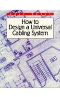 How to Design a Universal Cabling System