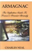 Armagnac: The Definitive Guide to France's Premier Brandy(English)