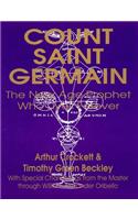 Count Saint Germain - The New Age Prophet Who Lives Forever