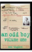 odd boy - volume one [paperback]