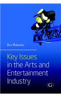 Key Issues in the Arts and Entertainment Industry