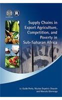 Supply Chains in Export Agriculture, Competition, and Poverty in Sub-Saharan Africa